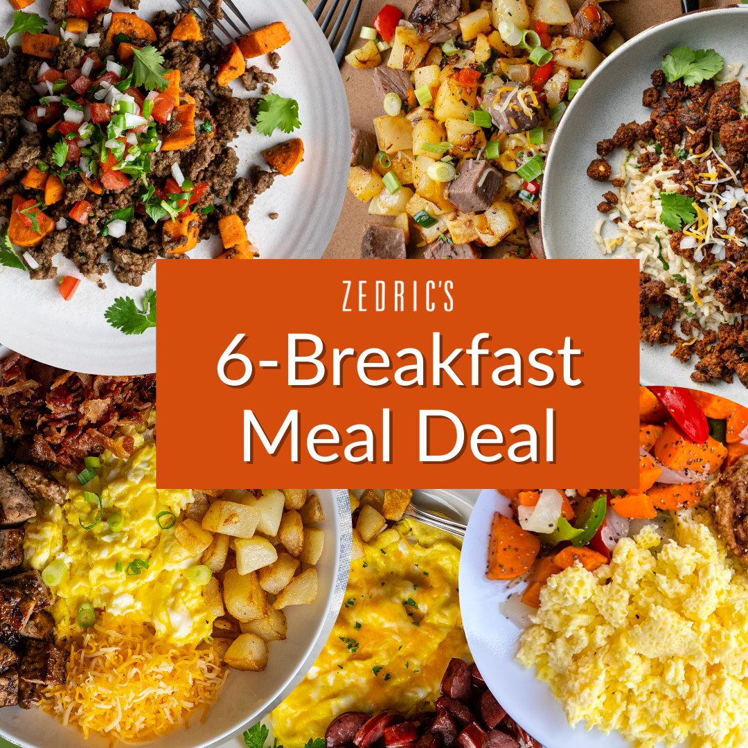 $45 6 - Breakfast Meal Deal – Zedric's